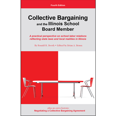 Collective Bargaining and the Illinois School Board Member
